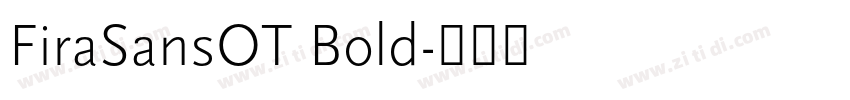 FiraSansOT Bold字体转换